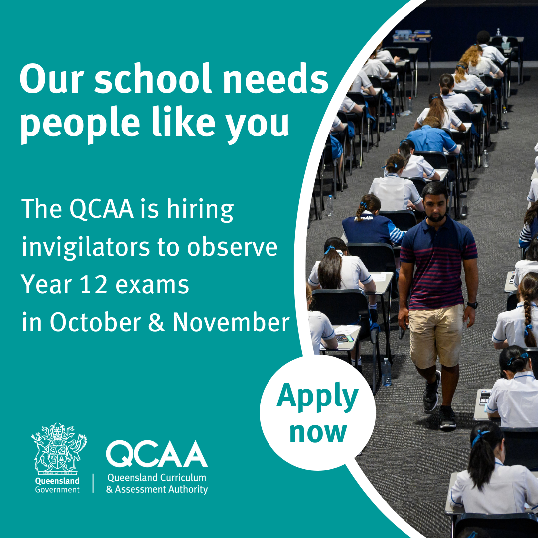 Our school needs people like you. The QCAA is hiring invigilators to observe Year 12 exams in October & November. Apply now.